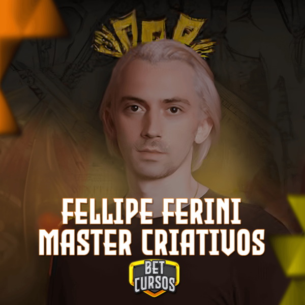 MASTER CRIATIVOS - FELLIPE FERINI