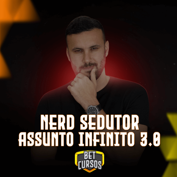 Assunto Infinito - Nerd Sedutor