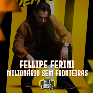 Milionário Sem Fronteiras - Fellipe Ferini