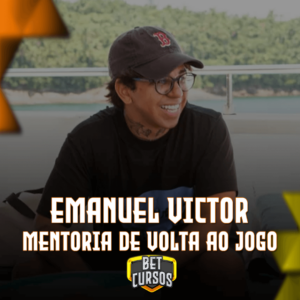 Mentoria de Volta ao Jogo - Emanuel Victor